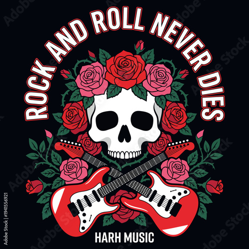 This graphic art features a skull intertwined with roses and guitars, embodying the enduring spirit of rock and roll music, celebration of life, freedom, and artistic expression.