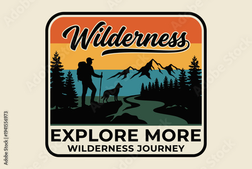 This beautifully designed image showcases a hiker and his dog in a serene wilderness, surrounded by mountains and trees, promoting exploration and appreciation of nature's beauty.