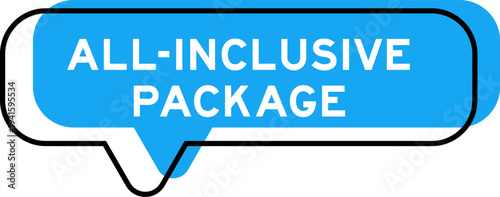 Speech banner and blue shade with word all inclusive package on white background