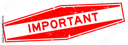 Grunge red important word hexagon rubber seal stamp on white background