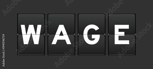 Black color analog flip board with word wage on gray background