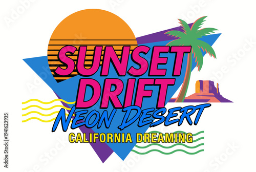 An energetic graphic design featuring a neon sunset and desert landscapes, capturing the essence of California dreaming with vibrant colors and eclectic style.
