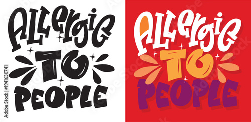 Funny hand drawn doodle lettering quote. Lettering for t-shirt design, mug print, bag print, clothes fashion. 100% hand drawn vector image.
