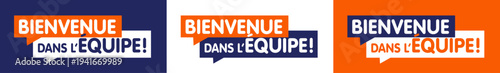 Bienvenue dans l'équipe !