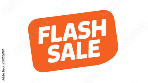 Bright orange sign displaying the words flash sale in white lettering