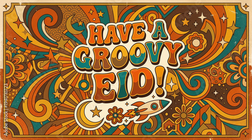 Groovy Eid Greetings: A retro-inspired design radiates a sense of peace and joy during Eid, featuring playful typography and cosmic illustrations, conveying warmth and celebration.
