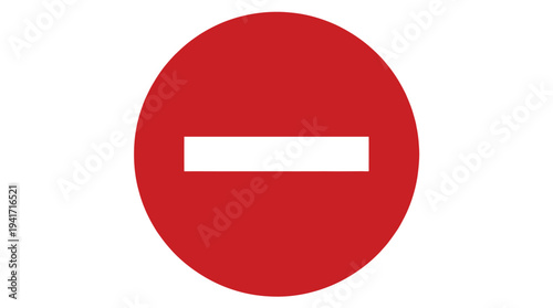 Red circular sign with a white horizontal bar indicating a no entry zone on a road