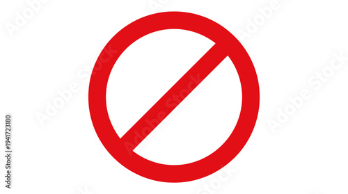 Bold red prohibition symbol on a white background, indicating no entry or restriction