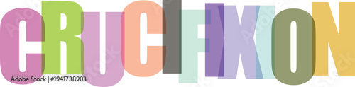 Multicolored Crucifixion Letters on White Background