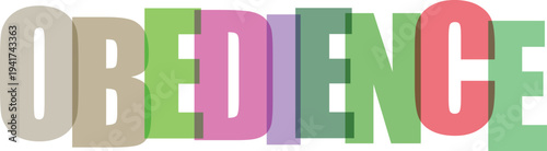 Obedience Concept Word in Multicolored Letters white background