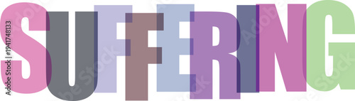 Suffering Concept with Colorful Text white background
