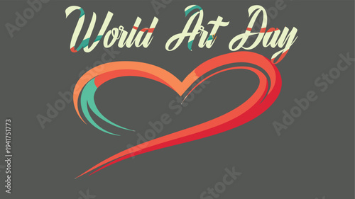 Vibrant World Art Day Illustration with Heart Motif - Celebrating Creativity and Artistic Expression on a Global Scale