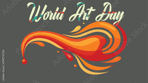 Vibrant World Art Day Illustration with Colorful Paint Splashes and Dynamic Typography, Celebrating Creativity and Artistic Expression