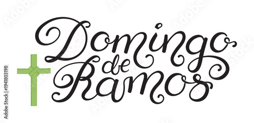 Domingo de Ramos, Palm Sunday in Spanish, Portuguese, leaf cross, crucifix, lettering quote isolated. Hand drawn calligraphy. Vector illustration. Easter celebration design element, clip art