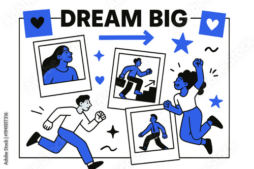 Dream Big Vision Board. Vision Board. A big collage frame with floating sticky notes and magazine cutouts; bold headline ?DREAM BIG? hovers above arrows