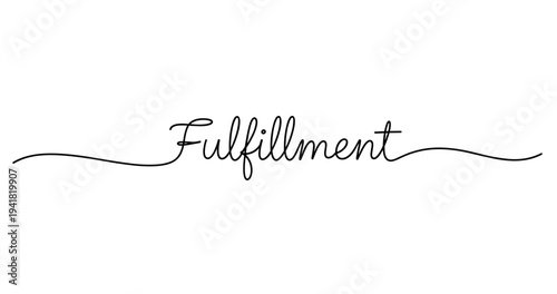 Elegant cursive calligraphy of the word fulfillment with swirls on white background. No editable strokes