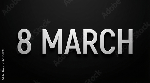 March 8th Date on Black Background