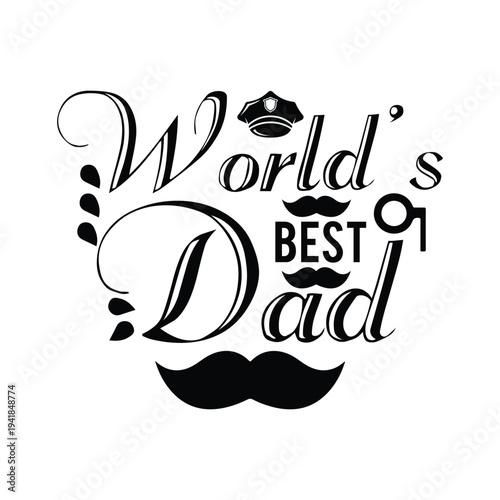 World's best dad Shirt print template, typography design for shirt, mug, iron, glass, sticker, hoodie, pillow, phone case, etc, perfect design of mothers day, fathers day 