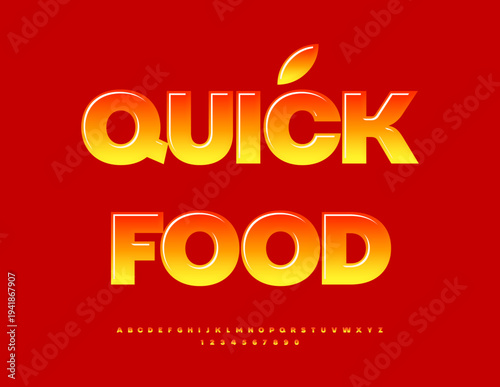 Vector Cooking flyer Quick Food. Glossy Gradient Font. Artistic Alphabet Letters and Numbers set.