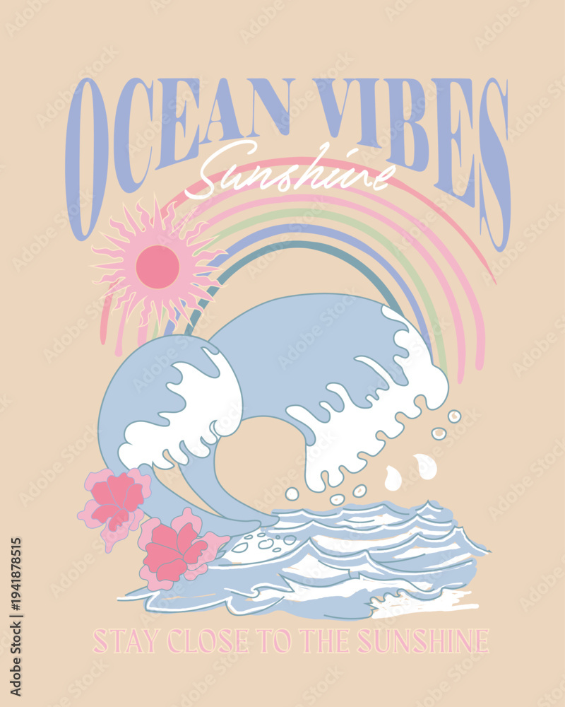 Fototapeta premium Ocean Vibes shine shine typography with rainbow ray. big waves in sea. line art drawing illustration. girls and women's perfect tee t-shirt design. summer graphic tee. 