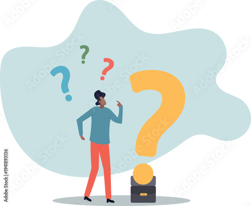 Ask questions, FAQ, problem or curiosity, doubt and confusion to be answer, challenge and uncertainty, unknown information or solution .human life and situation.