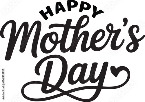 happy mother's day black calligraphy text with heart bold typography vector illustration