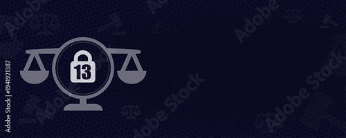 Legal age restriction 13 with lock and justice scales icon for teen protection laws vector background with copy space