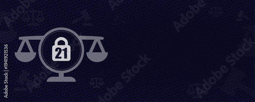 Legal age restriction 21 with lock and justice scales icon for alcohol and gambling laws vector background with copy space