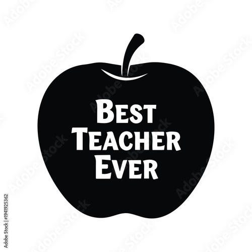 Best teacher ever award with black apple graphic