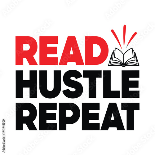 Motivational quote to read hustle and repeat for success tshirt design