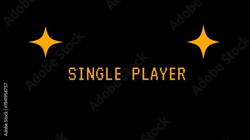 A retro pixel art Single Player text animation with sparkling stars. 4K video animation for video game.