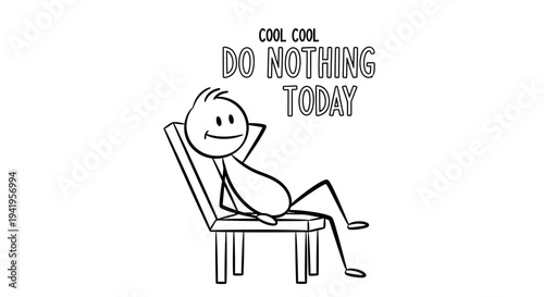 Relaxed Stick Figure Man Lounging in a Chair with "Do Nothing Today" Message on Isolated White Background