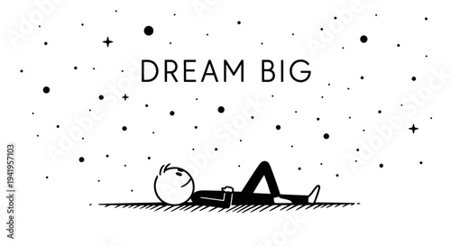 Stick Figure Lying Down Looking at Stars with "Dream Big" Text and Starry Background on an Isolated White Background.