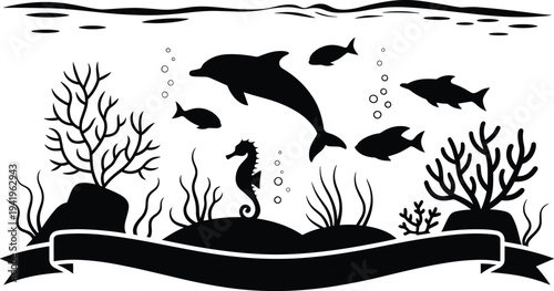 Underwater scene silhouette featuring a dolphin, seahorse, fish, coral, seaweed, rocks, bubbles, and a decorative banner for text