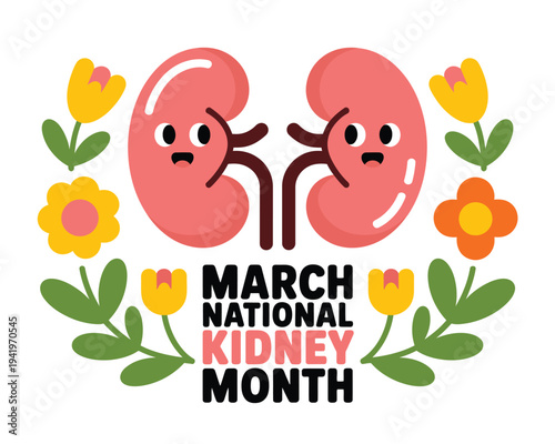 Cartoon kidneys framed by flowers announce March National Kidney Month.