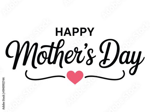 Happy Mother's Day text greeting with a small pink heart centerpiece and flourish.