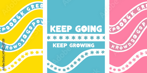 Colorful motivational poster with the words keep going and keep growing