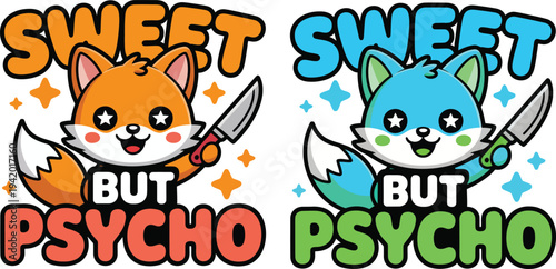 Cute Cartoon Fox Mascot Stickers with Orange and Blue Star-Eyed Characters Holding Knives and Sweet But Psycho Text