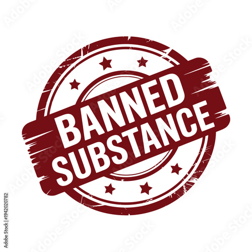A red stamp with the words Banned Substance on a white background