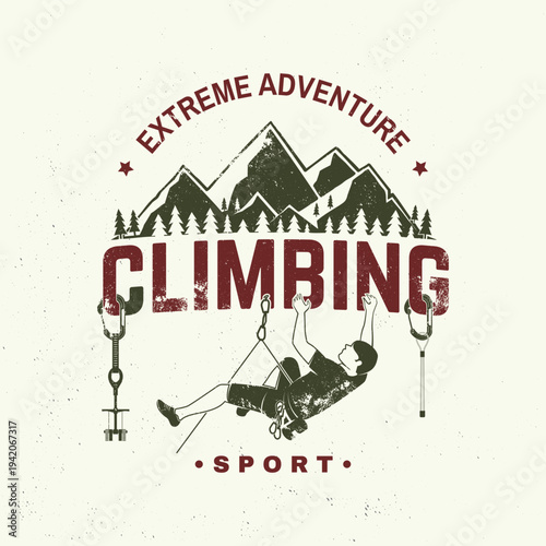 Climbing Club badge, logo Patch. Vector. Concept for shirt or logo, print, stamp or tee. Vintage typography design with climber, carabiners, climbing cams, hexes and mountain silhouette. Extreme