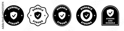 Strong and Durable stickers with shield icon. Vector design isolated on white.
