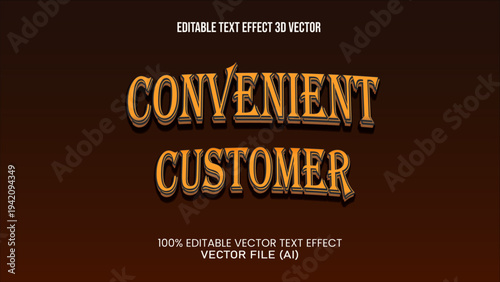 "CONVENIENT CUSTOMER" Editable Text Effect 3d Vector For All You Needs