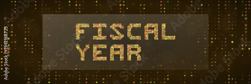 Digital fiscal year text on dark bokeh background for corporate budget planning and financial reporting