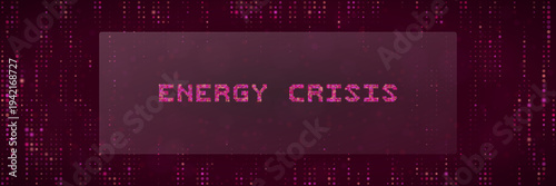 Digital Data Visualization of Global Energy Crisis and Power Shortage on Dark Background