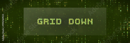 Cybersecurity Infrastructure Failure and Power Grid Down Digital Blackout Concept