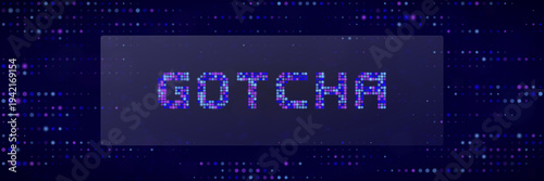Cyber security hacking alert with Gotcha text in glowing pixel art style on dark background