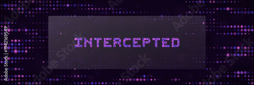 Cybersecurity alert with intercepted text on pixelated purple digital background