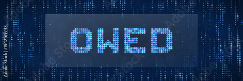Digital Debt and Financial Liability Concept with OWED Text on Blue Pixelated Background