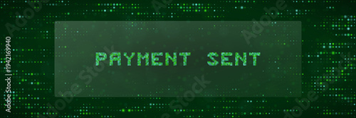 Cryptocurrency Transaction Success Screen with Payment Sent Text in Green Pixels