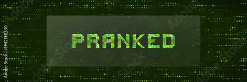 Digital Pranked Message on Green Matrix Background for Cybersecurity Humor and Jokes